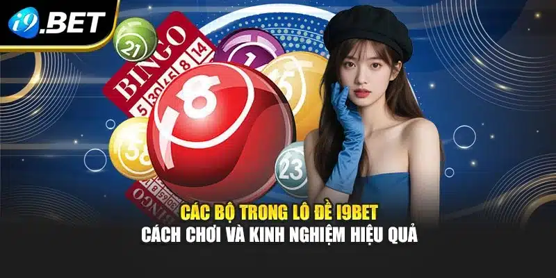 Lô Đề Gan Miền Bắc I9bet: Chinh Phục Với Công Thức Chuẩn Xác 5 Lô Đề Gan Miền Bắc I9bet: Chinh Phục Với Công Thức Chuẩn Xác