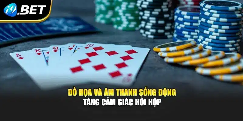 Blackjack – Chiến Lược Tối Ưu Cùng Trải Nghiệm Tại I9bet 4 Đồ họa và âm thanh sống động tăng cảm giác hồi hộp