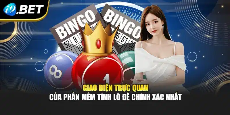 Giao diện trực quan của phần mềm tính lô đề chính xác nhất