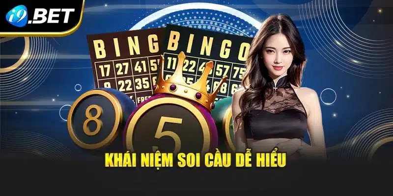 Khái niệm soi cầu dễ hiểu