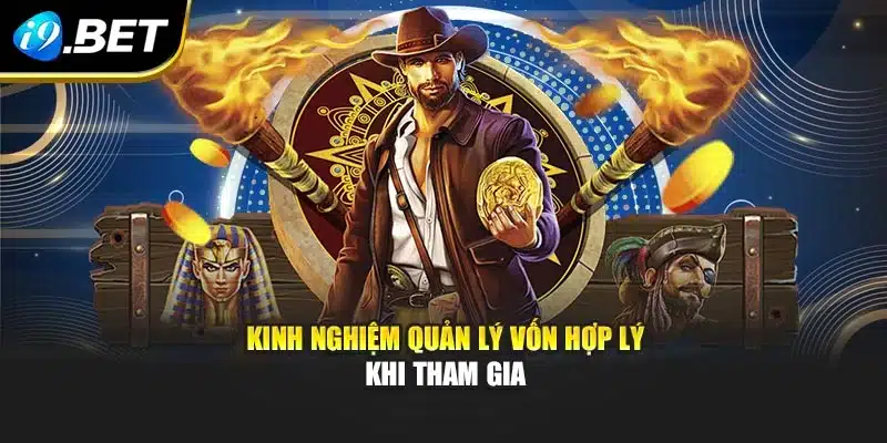 Nổ Hũ Đổi Thẻ I9bet – Bùng Nổ Phần Thưởng, Rinh Quà Liền Tay 4 Kinh nghiệm quản lý vốn hợp lý khi tham gia