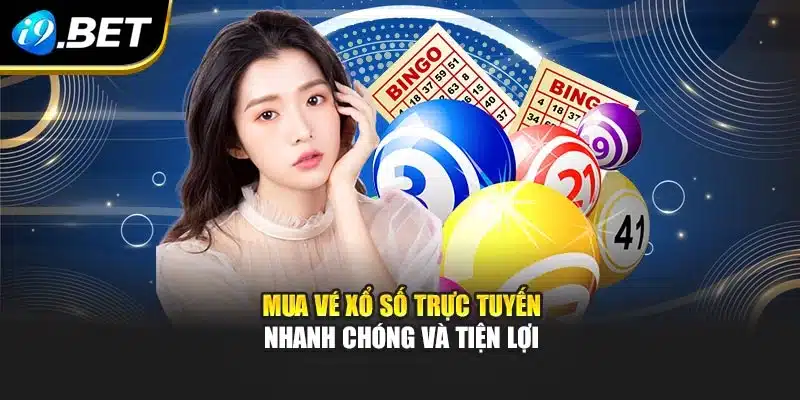 Mua vé xổ số trực tuyến nhanh chóng và tiện lợi