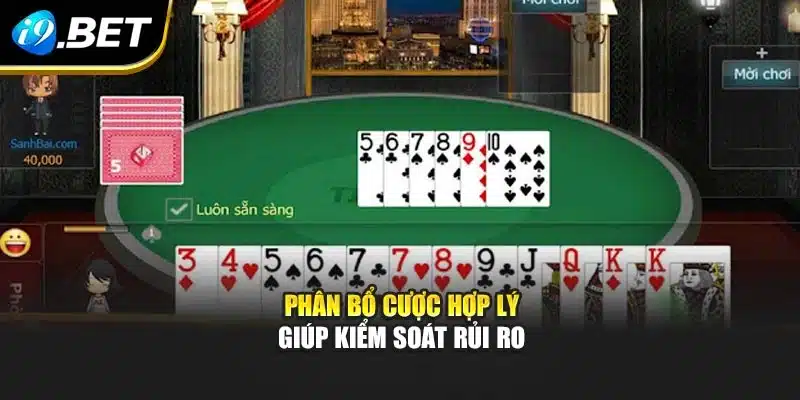 Phân bổ cược hợp lý giúp kiểm soát rủi ro