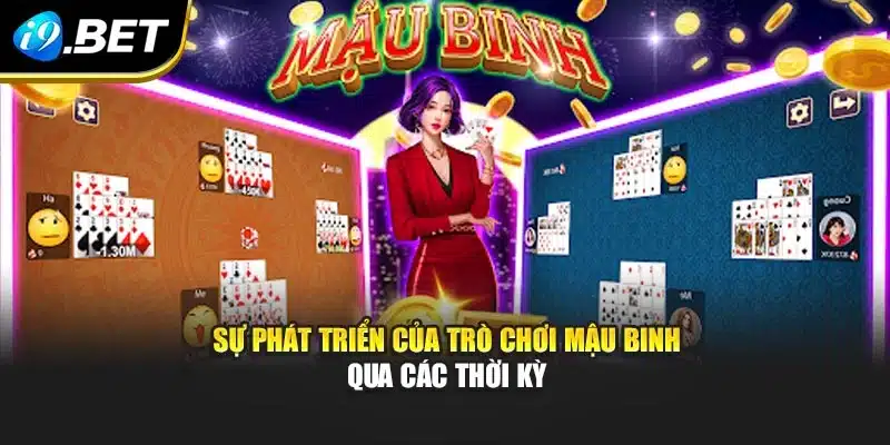 Sự phát triển của trò chơi mậu binh qua các thời kỳ