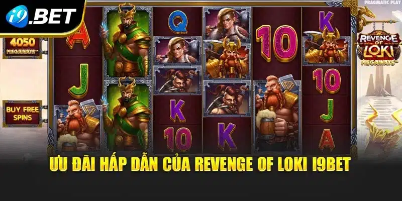 Ưu đãi hấp dẫn của Revenge of Loki i9Bet